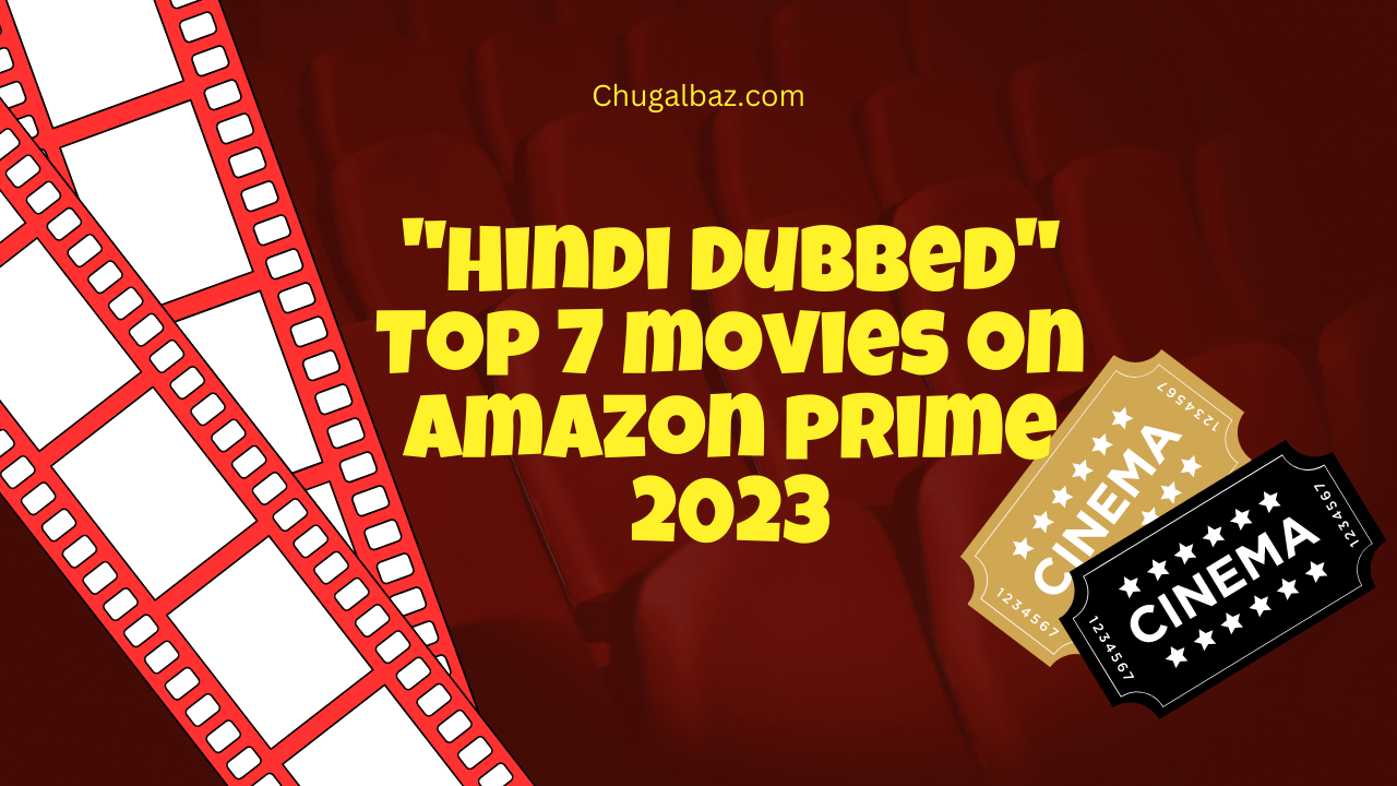 hindi-dubbed-top-7-movies-on-amazon-prime-2023-chugalbaaz