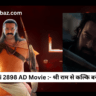 Kalki 2898 AD Movie